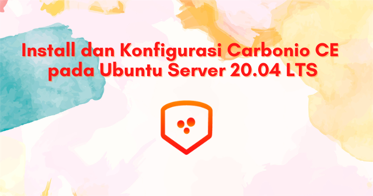 Install dan Konfigurasi Carbonio CE pada Ubuntu Server 20.04 LTS