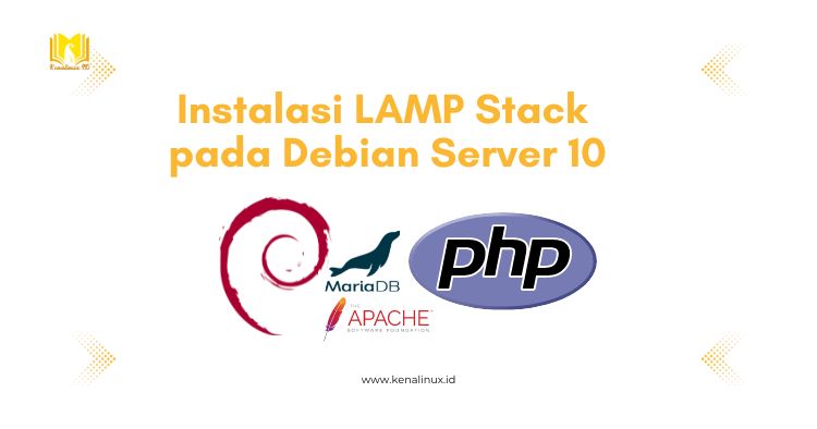 Instalasi LAMP Stack pada Debian Server 10