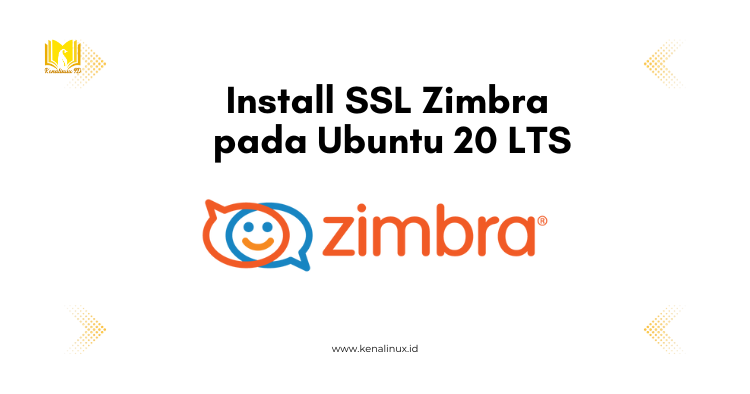 Install SSL Zimbra pada Ubuntu 20.04 LTS